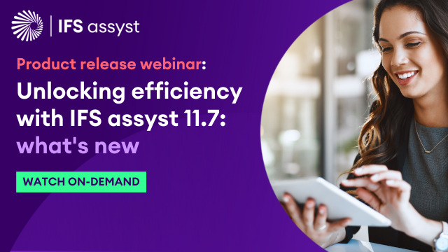 Unlocking efficiency with IFS assyst 117