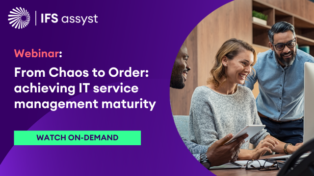 Webinar From Chaos to Order achieving ITSM maturity On-demand